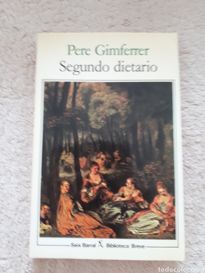 Libros de segunda mano: PERE GIMFERRER - SEGUNDO DIETARIO - SEIX BARRAL - Foto 1