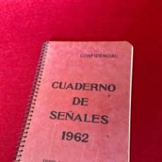 Libros de segunda mano: CUADERNO DE SEÑALES 1962. CONFIDENCIAL. ESTADO MAYOR DE LA ARMADA. Lote 280554513