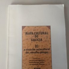 Libros de segunda mano: MAPA CULTURAL DE GALICIA (I) A SITUACION SOCIOCULTURAL DOS CONCELLOS GALLEGOS - RARO. Lote 280569348