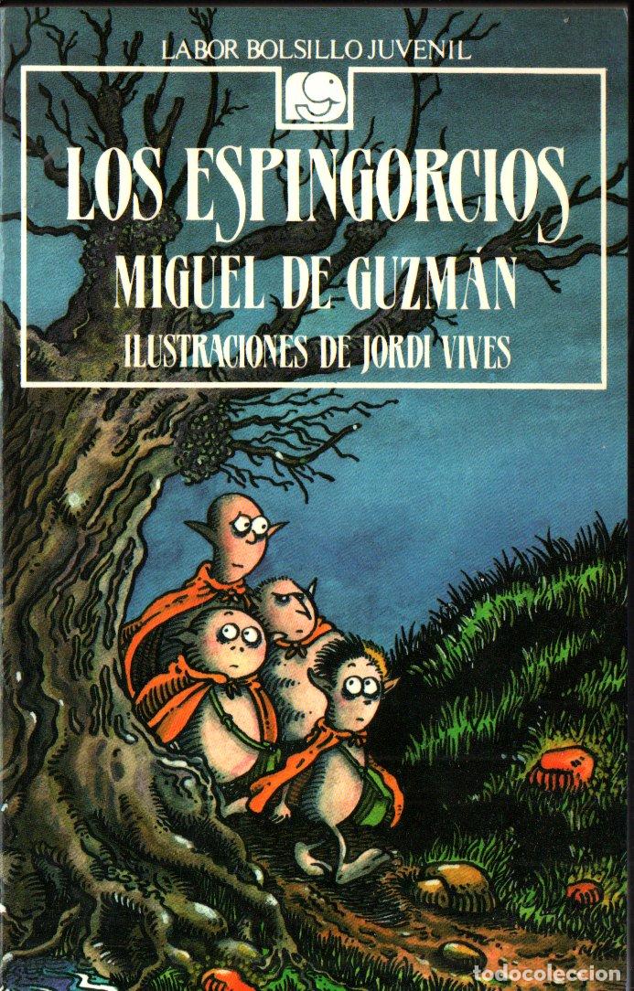 Libros de segunda mano: MIGUEL DE GUZM&Aacute;N : LOS ESPINGORCIOS (LABOR BOLSILLO JUVENIL, 1986) - Foto 1