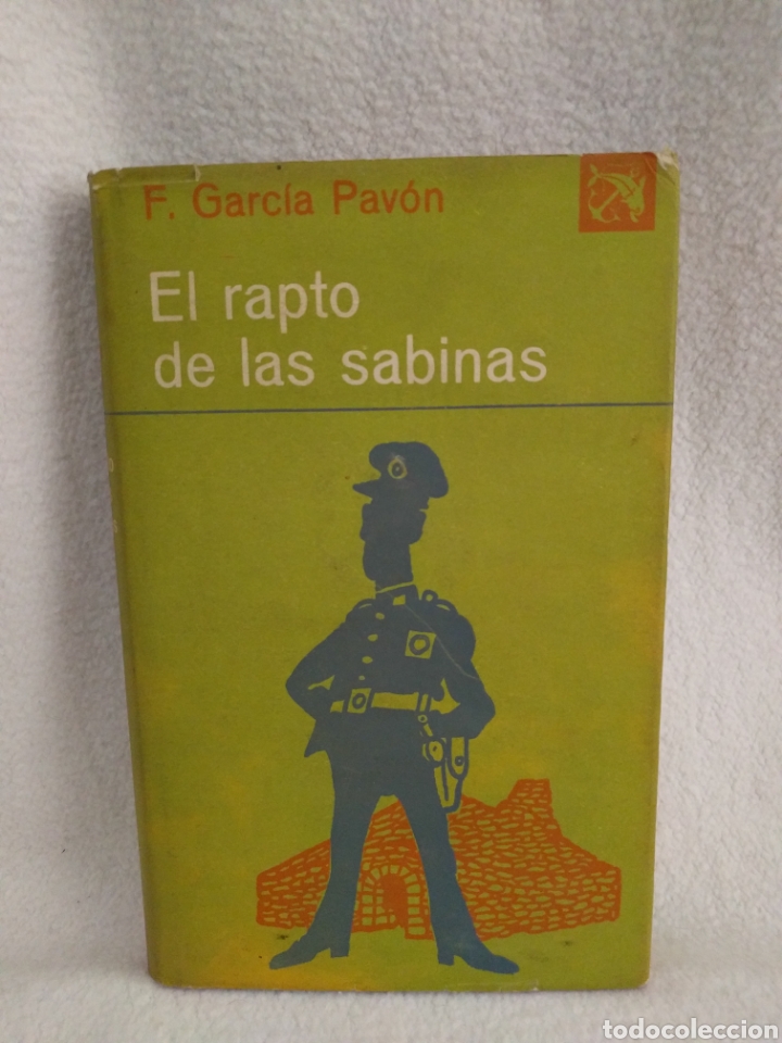 Libros de segunda mano: El rapto de las sabinas f Garc&iacute;a Pav&oacute;n. - Foto 1