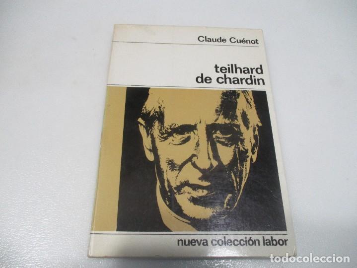 Libros de segunda mano: CLAUDE CU&Eacute;NOT Pierre Teilhard de Chardin W8602 - Foto 1
