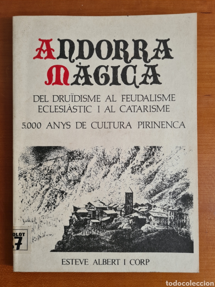 Libros de segunda mano: Andorra M&agrave;gica Dru&iuml;disme Feudalisme Eclesi&agrave;stic Catarisme 5000 Anys Cultura Pirinenca - 1987