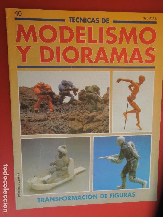 Second hand books: T&Eacute;CNICAS DE MODELISMO Y DIORAMAS N&ordm; 40- TRANSFORMACION DE FIGURAS - EDICIONES GENESIS 1991