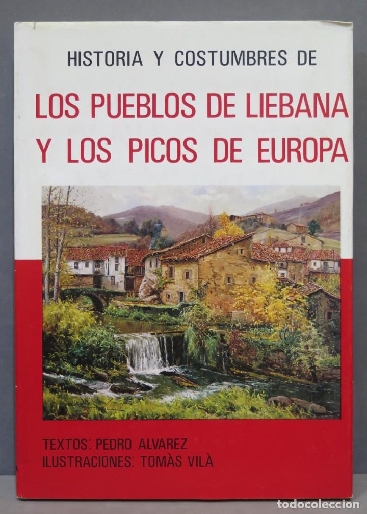 Libri di seconda mano: HISTORIA Y COSTUMBRES DE LOS PUEBLOS DE LIEBANA Y LOS PICOS DE EUROPA