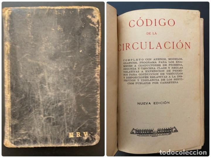 Libros de segunda mano: CODIGO DE LA CIRCULACION. NUEVA ED. MADRID, 1935. PAGS: 120 - Foto 1