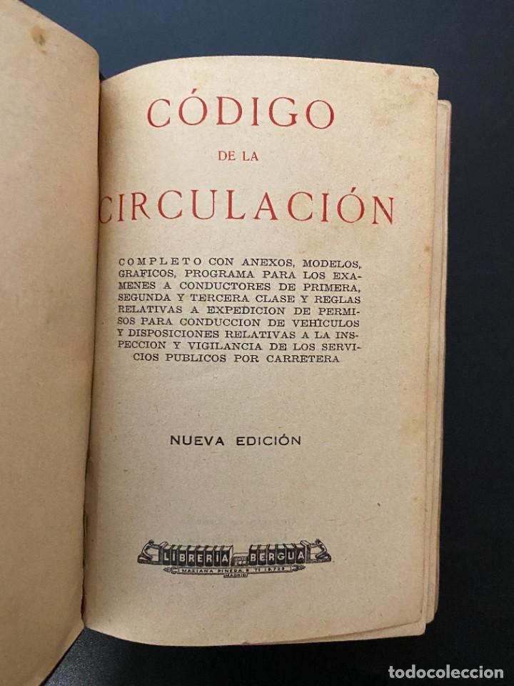 Libros de segunda mano: CODIGO DE LA CIRCULACION. NUEVA ED. MADRID, 1935. PAGS: 120 - Foto 3