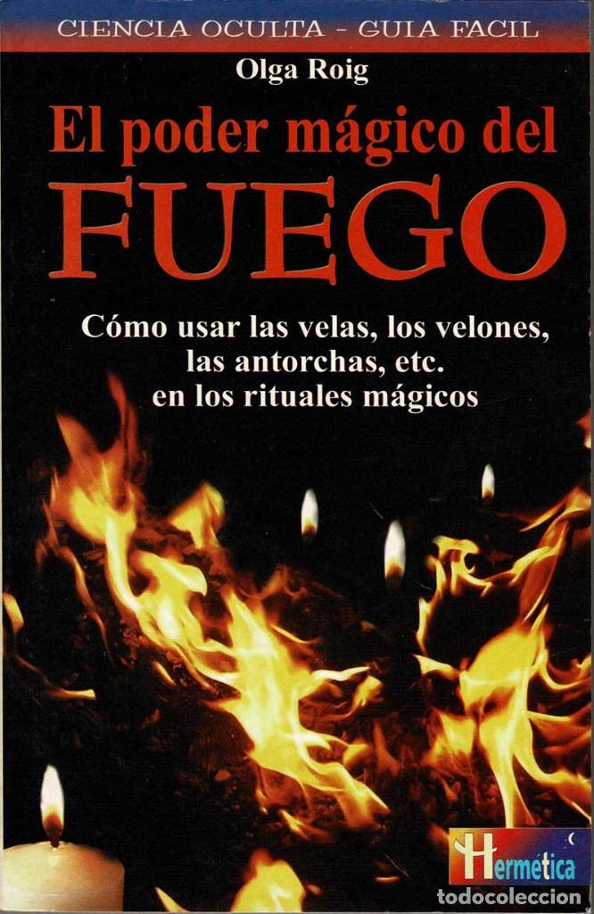 Libros de segunda mano: El poder m&aacute;gico del fuego - Olga Roig - Foto 1