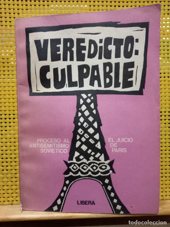 Libros de segunda mano: Veredicto: culpable - Proceso al antisemitismo sovi&eacute;tico - El juicio de Par&iacute;s - Libera 1975 - Foto 1