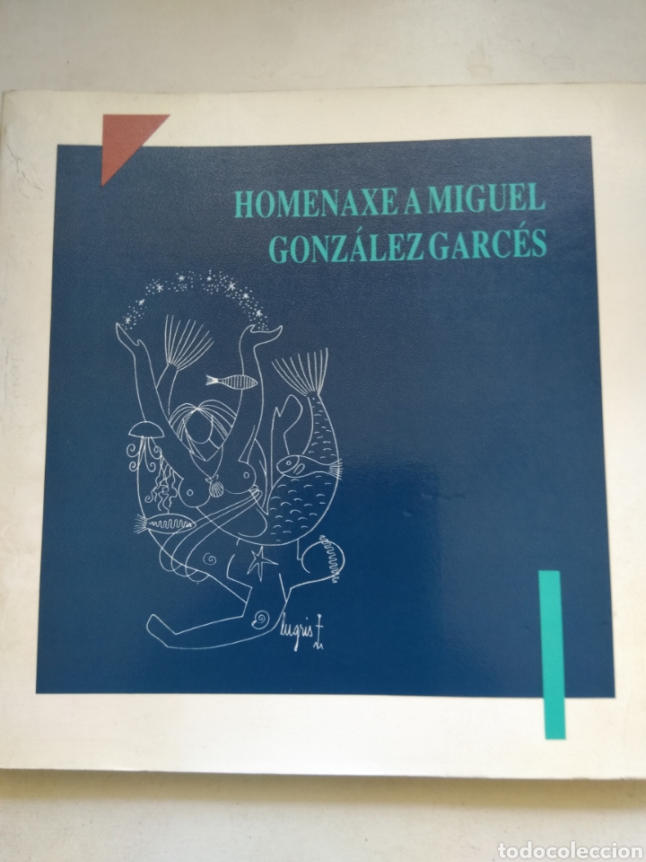 Libros de segunda mano: HOMENAXE A MIGUEL GONZ&Aacute;LEZ GARC&Eacute;S/DIPUTACI&Oacute;N DE LA CORU&Ntilde;A - Foto 1