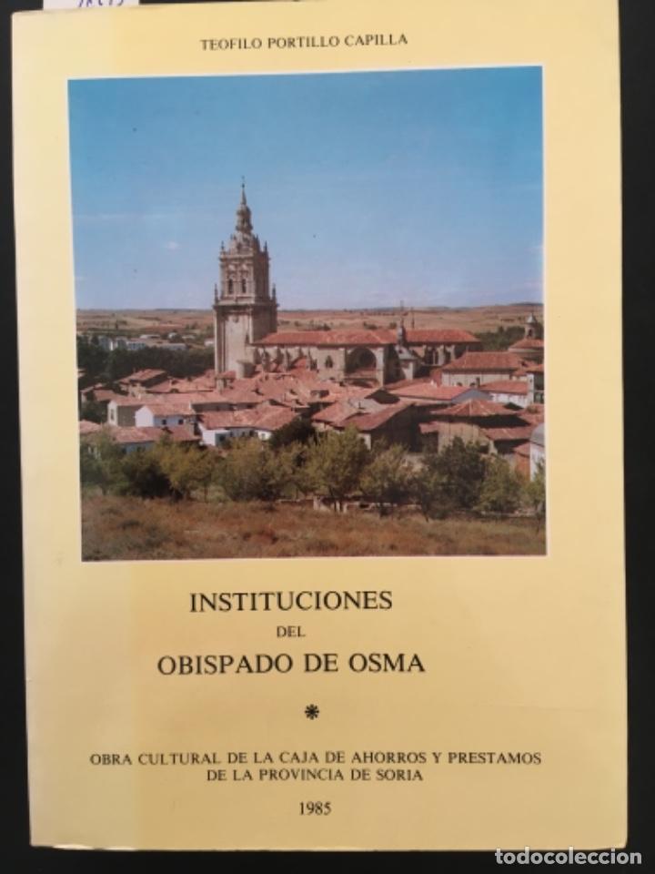 Libros de segunda mano: INSTITUCIONES DEL OBISPADO DE OSUNA, TEOFILO PORTILLO CAPILLA