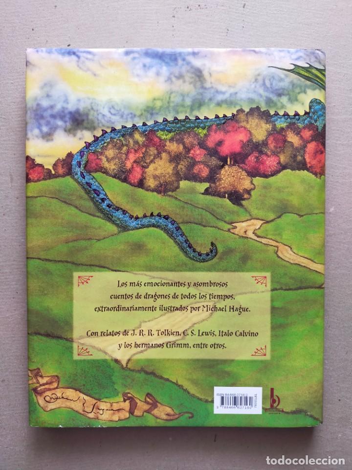 Libros de segunda mano: EL LIBRO DE LOS DRAGONES / Selecci&oacute;n e Ilustraciones: MICHAEL HAGUE / Ediciones B 2006 - Foto 11