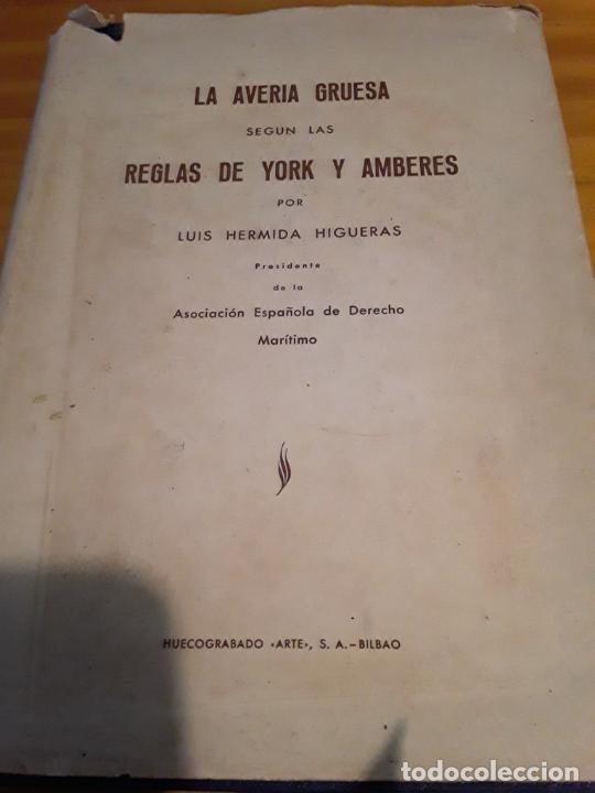 Libri di seconda mano: LA AVERIA GRUESA SEGUN LAS REGLAS DE YORK Y AMBERES.HUECOGRABADO 1957.365 PAGINAS.