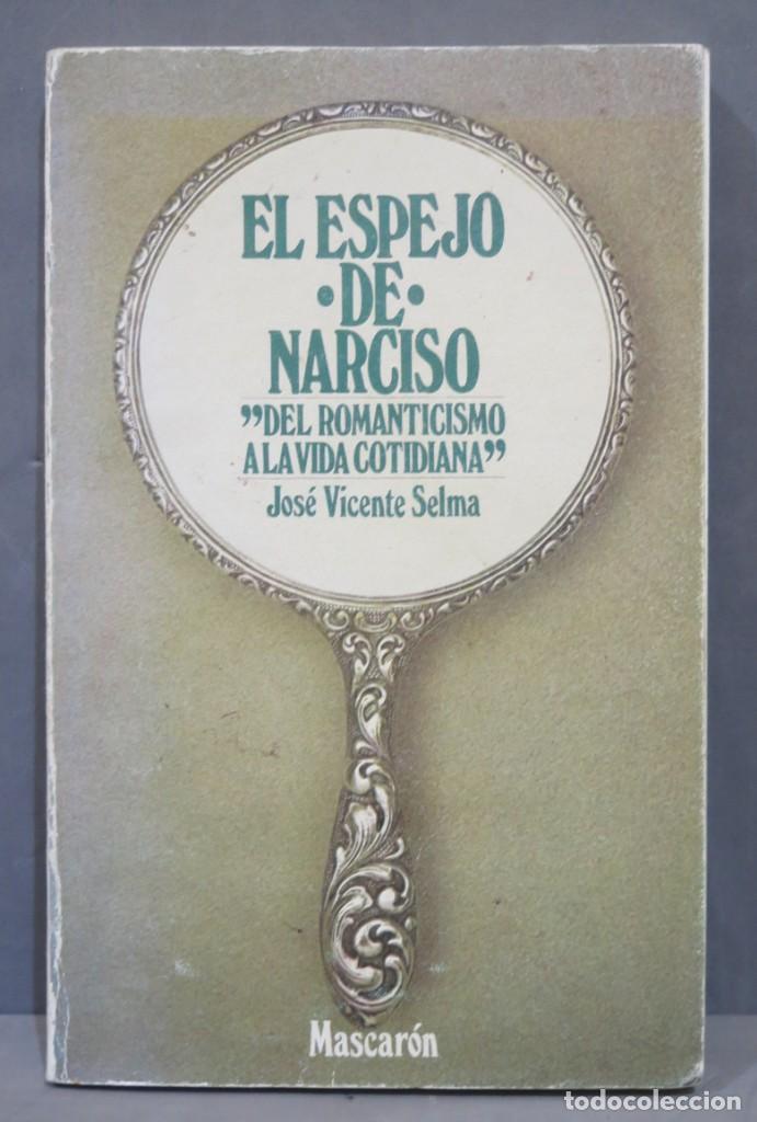 Libros de segunda mano: EL ESPEJO DE NARCISO. SELMAN - Foto 1