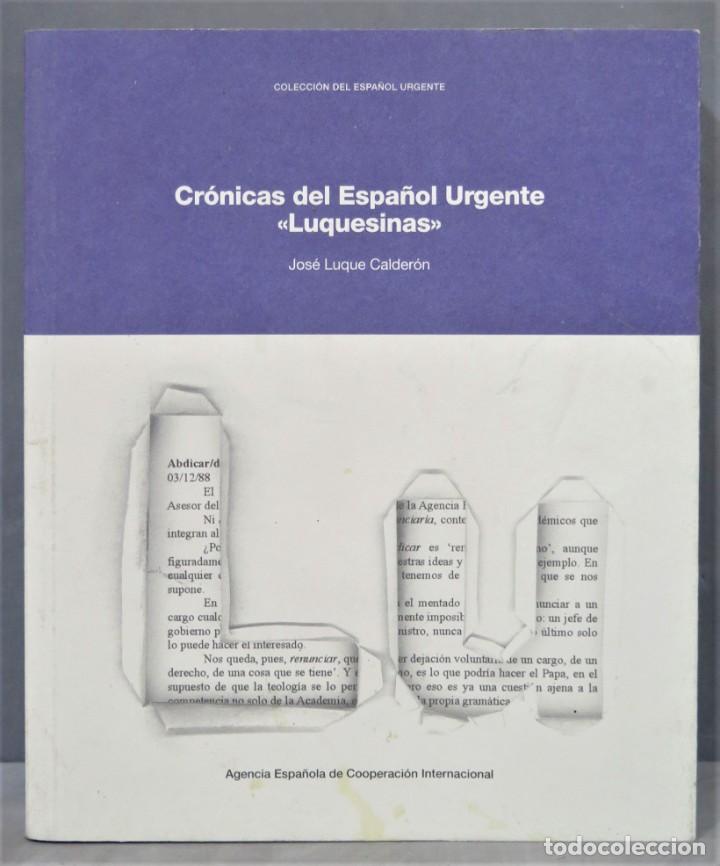 Libri di seconda mano: CR&Oacute;NICAS DEL ESPA&Ntilde;OL URGENTE LUQUESINAS. LUQUE CALDER&Oacute;N