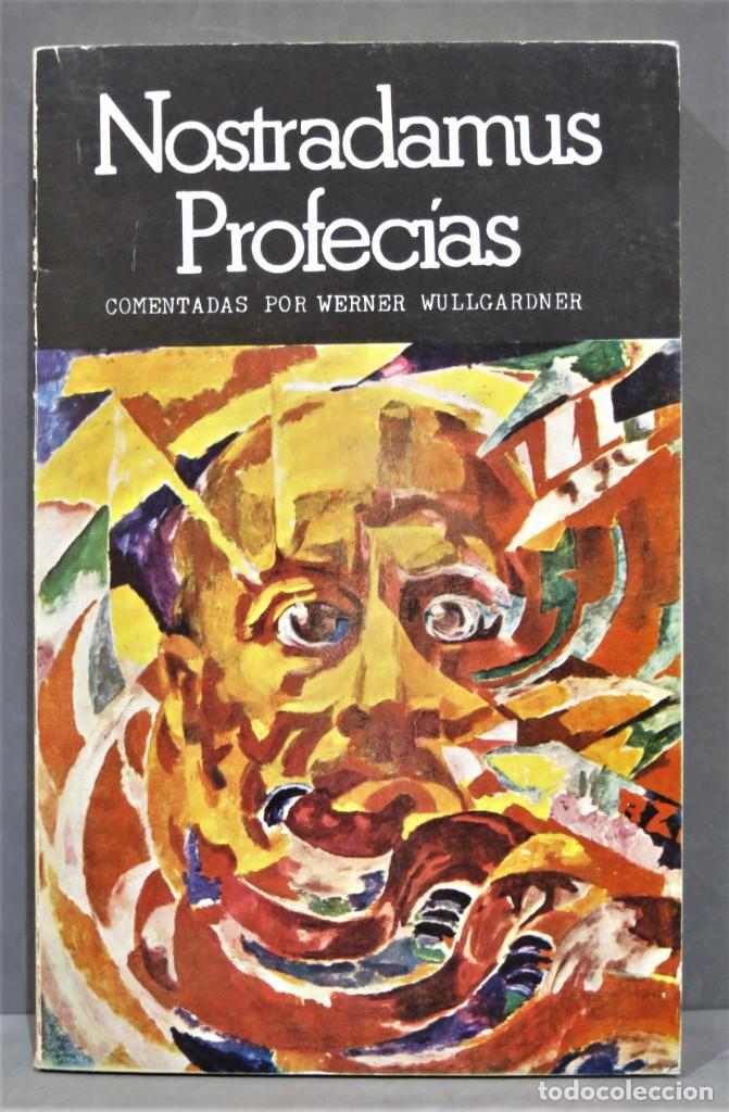 Libros de segunda mano: NOSTRADAMUS PROFEC&Iacute;AS. WERNER WULLGARNER - Foto 1