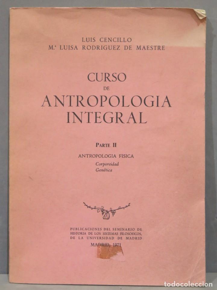 Libros de segunda mano: CURSO DE ANTROPOLOGIA INTEGRAL. LUIS CENCILLO - Foto 1