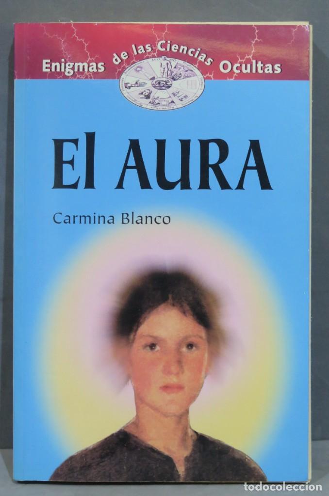 Libros de segunda mano: EL AURA. CARMINA BLANCO - Foto 1