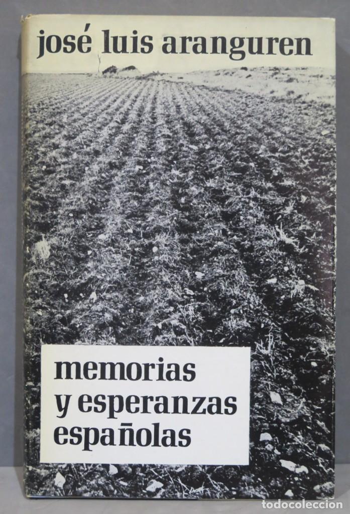 Libros de segunda mano: MEMORIAS Y ESPERANZAS ESPA&Ntilde;OLAS. ARANGUREN - Foto 1
