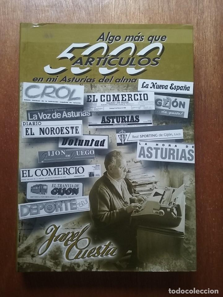 Second hand books: ALGO MAS QUE 5000 ARTICULOS EN MI ASTURIAS DEL ALMA, JANEL CUESTA, 2013