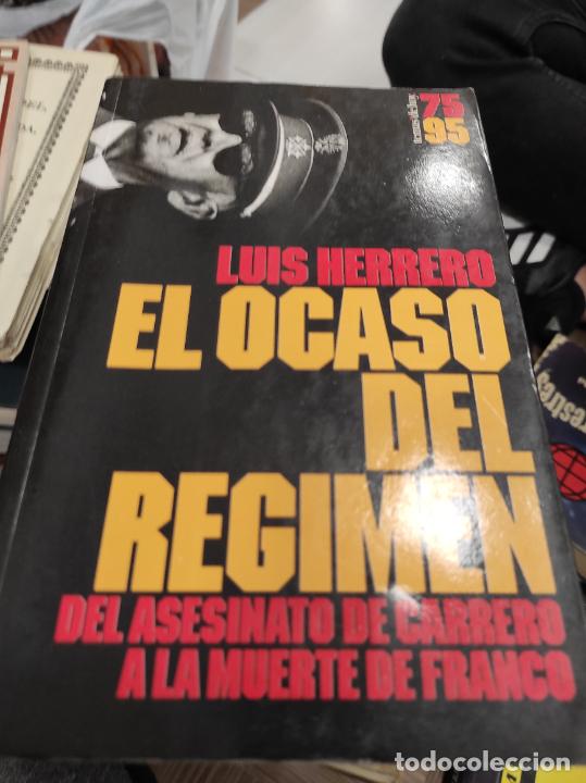 Libros de segunda mano: El ocaso del r&eacute;gimen - Luis Herrero - Foto 1
