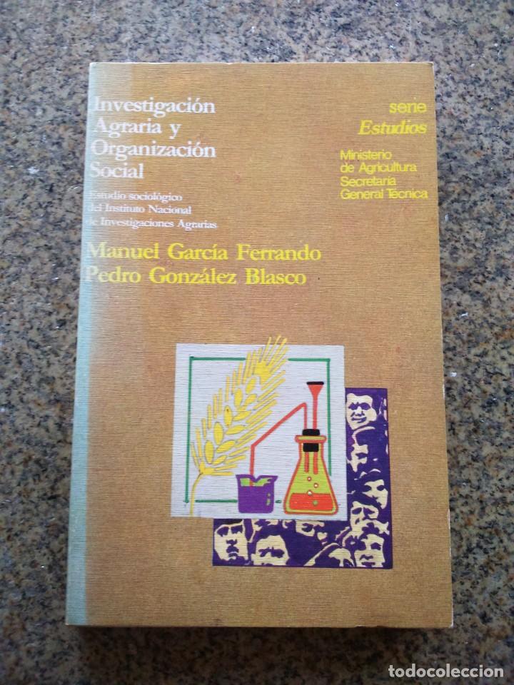 Second hand books: INVESTIGACION AGRARIA Y ORGANIZACION SOCIAL - ESTUDIO SOCIOLOGICO -- VARIOS AUTORES - 1981 --