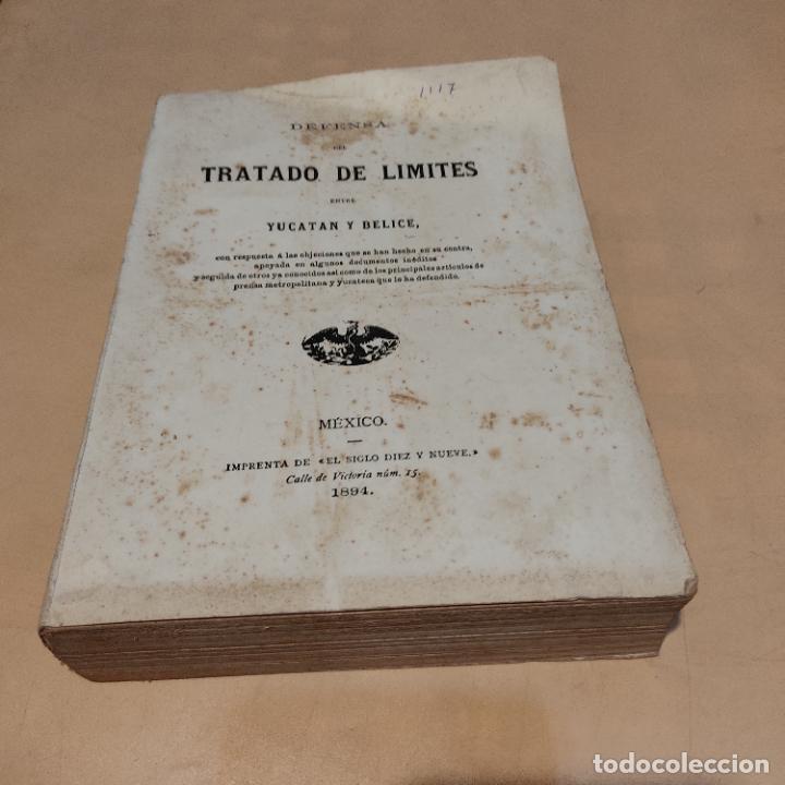 Livres d'occasion: DEFENSA DEL TRATADO DE LIMITES ENTRE YUCATAN Y BELICE.1894.FACSIMIL. INTONSO.1958. 381 PAGS.