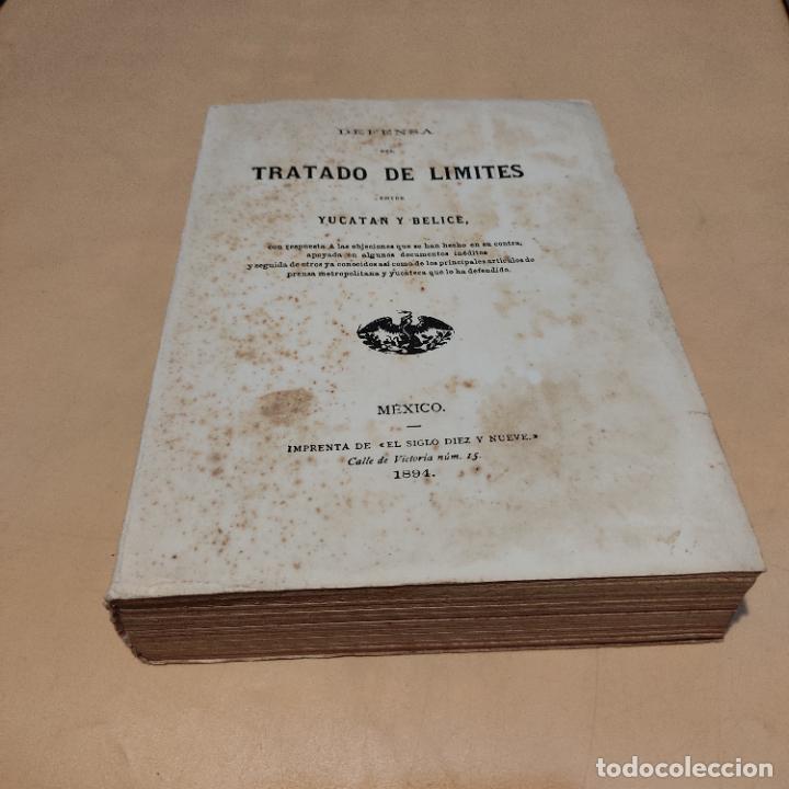 Livres d'occasion: DEFENSA DEL TRATADO DE LIMITES ENTRE YUCATAN Y BELICE.1894.FACSIMIL. INTONSO.1958. 381 PAGS.