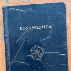 Libros de segunda mano: ROSA MYSTICA, RAYOS DE LUZ DE LA MAGIA GNOSTICA CATHAROSE DE PETRI Y JAN VAN RIJCKENBORGH. Lote 282882773