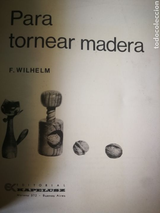Libros de segunda mano: &rdquo;Para tornear madera&rdquo;, Wilhelm, 1971 - Artesan&iacute;a - - Foto 2
