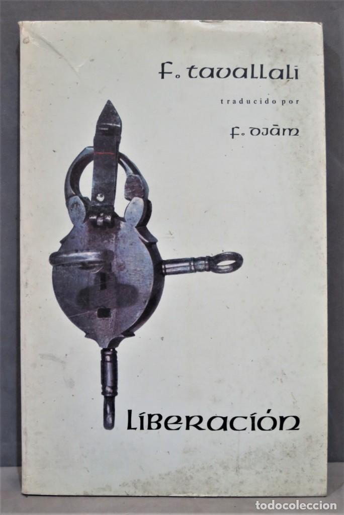 Libros de segunda mano: LIBERACI&Oacute;N. F. TAVALLALI - Foto 1