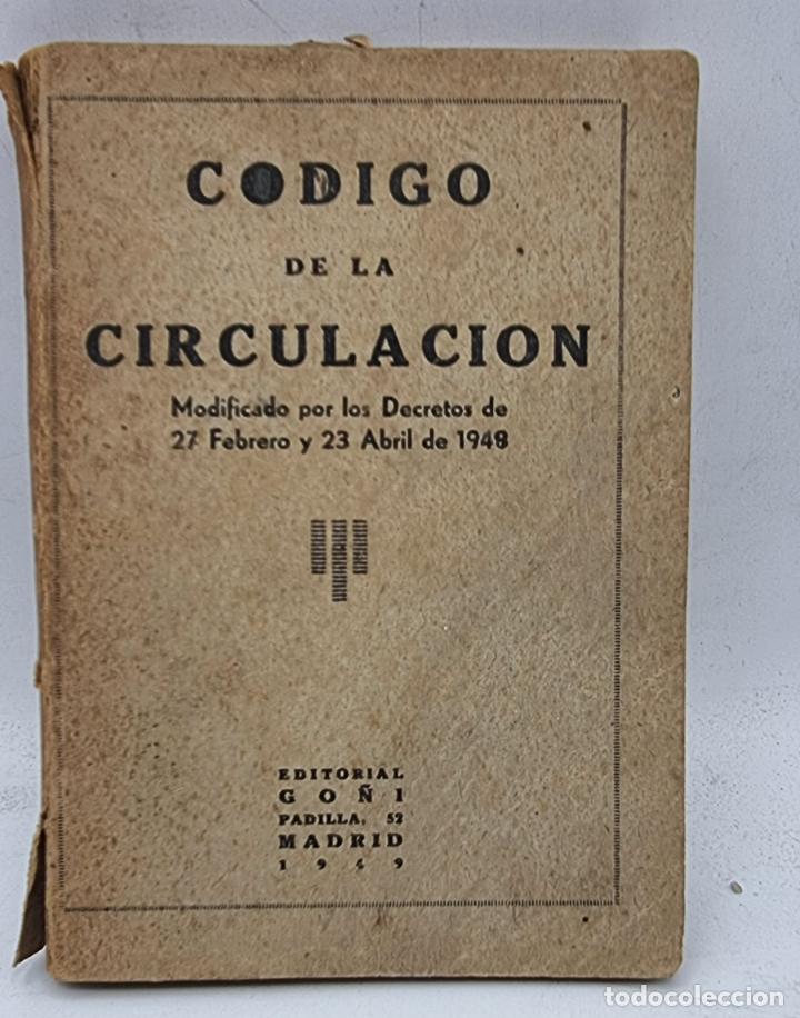 Libros de segunda mano: CODIGO DE LA CIRCULACION. ED. GO&Ntilde;I. MADRID, 1949. PAGS: 224. - Foto 1