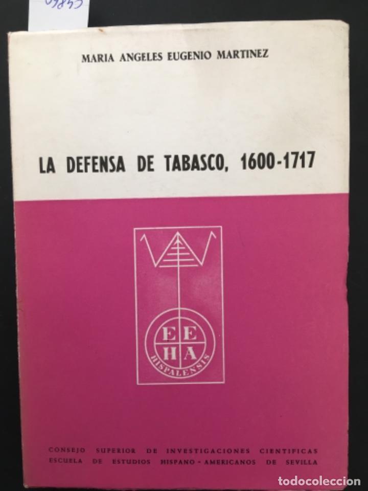 Gebrauchte B&uuml;cher: LA DEFENSA DE TABASCO, 1600 1717, MARIA ANGELES EUGENIO MARTINEZ