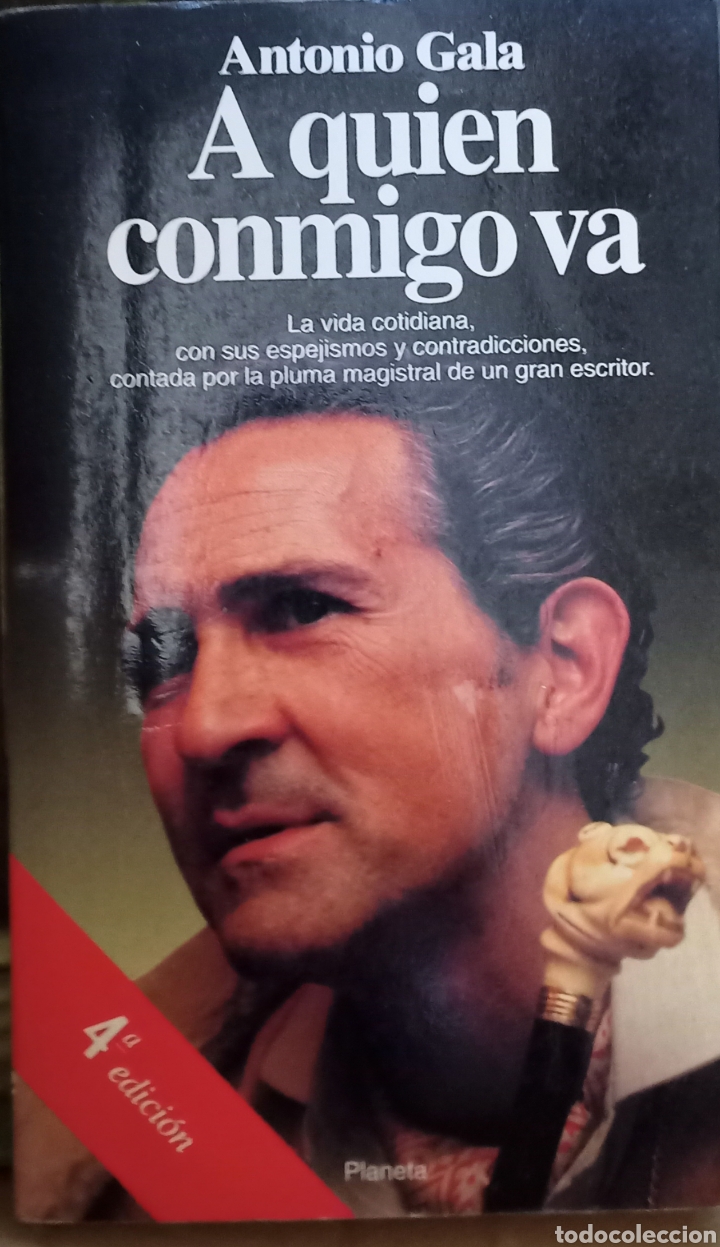 Gebrauchte B&uuml;cher: A quien conmigo va. Antonio Gala. Art&iacute;culos.