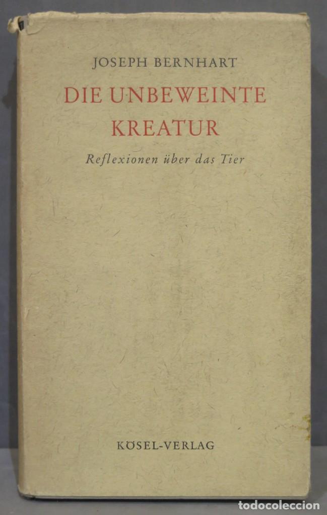 Libros de segunda mano: Die unbeweinte Kreatur. Bernhart - Foto 1