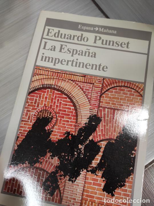 Libros de segunda mano: LA ESPA&Ntilde;A IMPERTINENTE - EDUARDO PUNSET - Foto 1