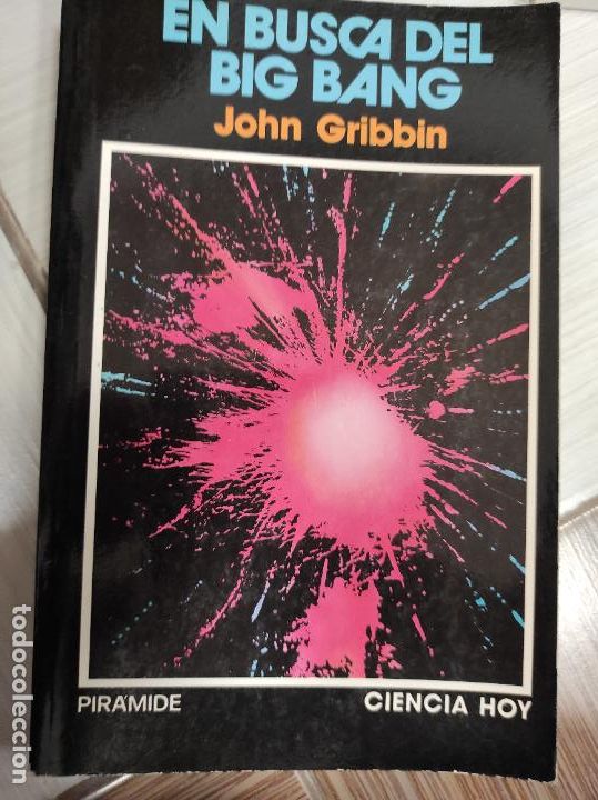 Libros de segunda mano: EN BUSCA DEL BIG BANG JOHN GRIBBIN 1988 PIRAMIDE - Foto 1