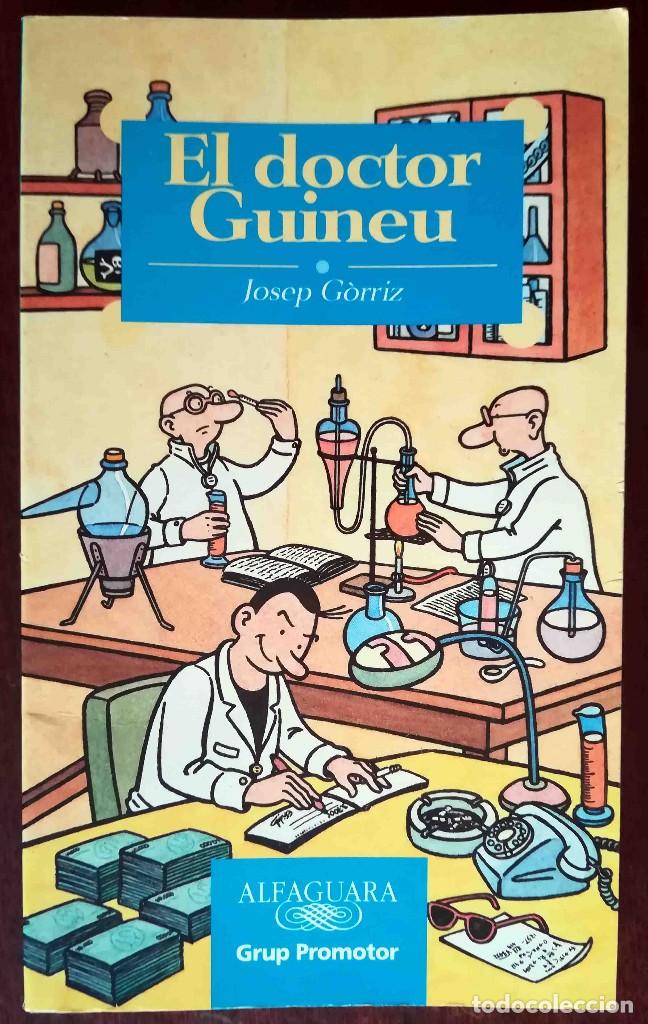 Libros de segunda mano: El doctor Guineu (Josep G&ograve;rriz) Alfaguara 2000 - Foto 1
