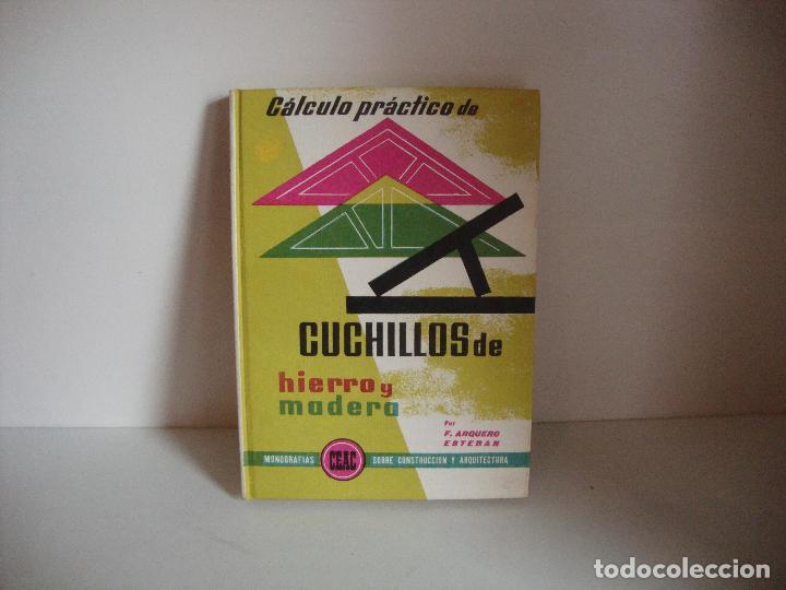 Libros de segunda mano: LIBRO CEAC CALCULO PRACTICO CUCHILLOS DE HIERRO Y MADERA - Foto 1