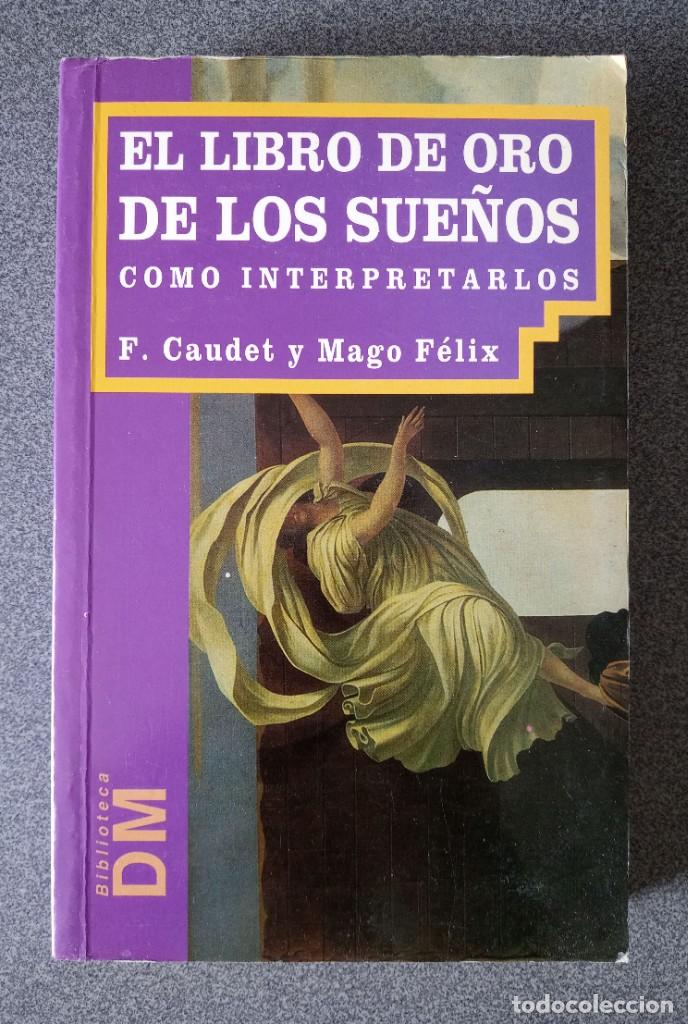 Libros de segunda mano: El Libro de Oro de los Sue&ntilde;os de F.Caudet Mago Felix - Foto 1