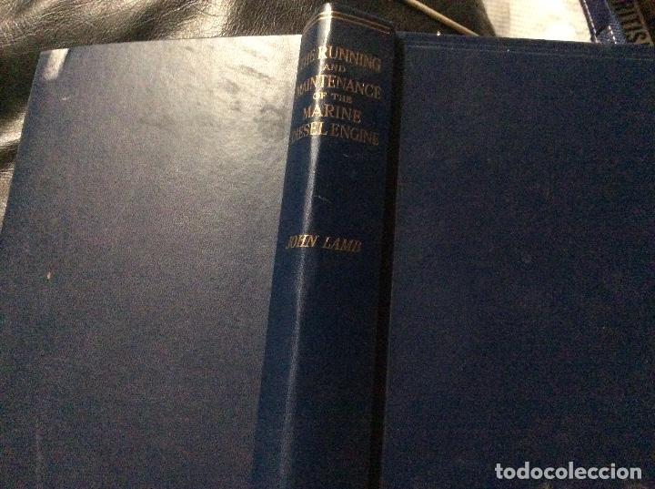 Second hand books: The Running and Maintenance of the Marine Diesel Engine John Lambmotores marinos 1965 revisada