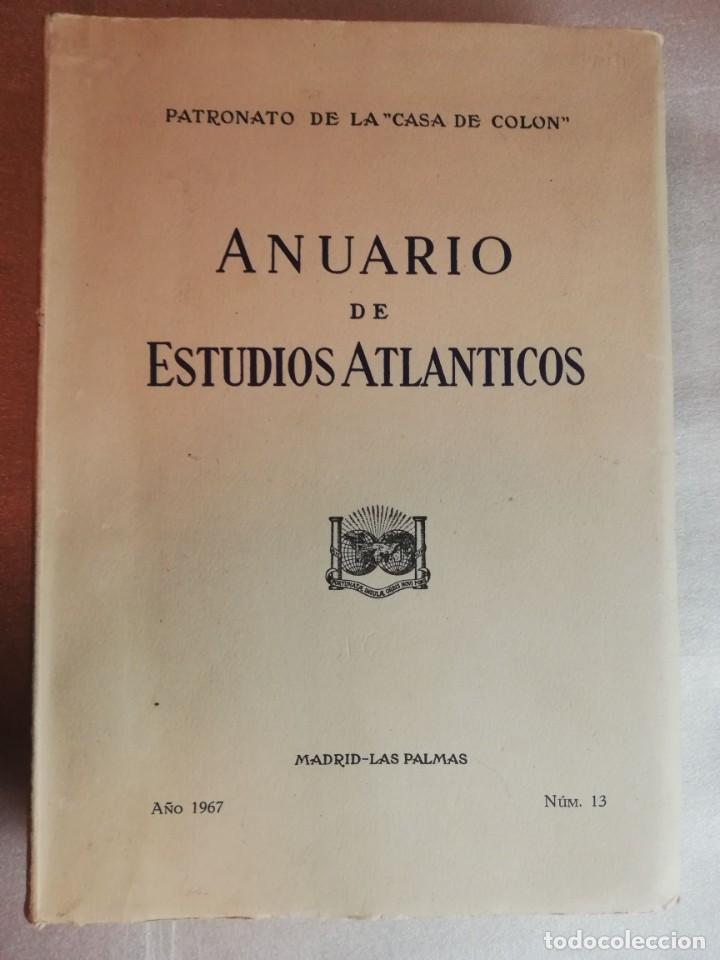 Libros de segunda mano: ANUARIO DE ESTUDIOS ATL&Aacute;NTICOS - PATRONATO DE LA &rdquo;CASA DE COLON&rdquo; - Foto 1