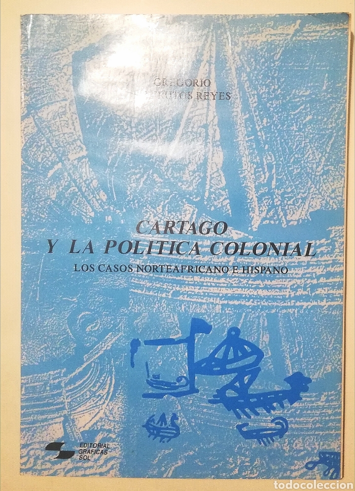 Libros de segunda mano: Gregorio de Frutos - Cartago y la pol&iacute;tica colonial