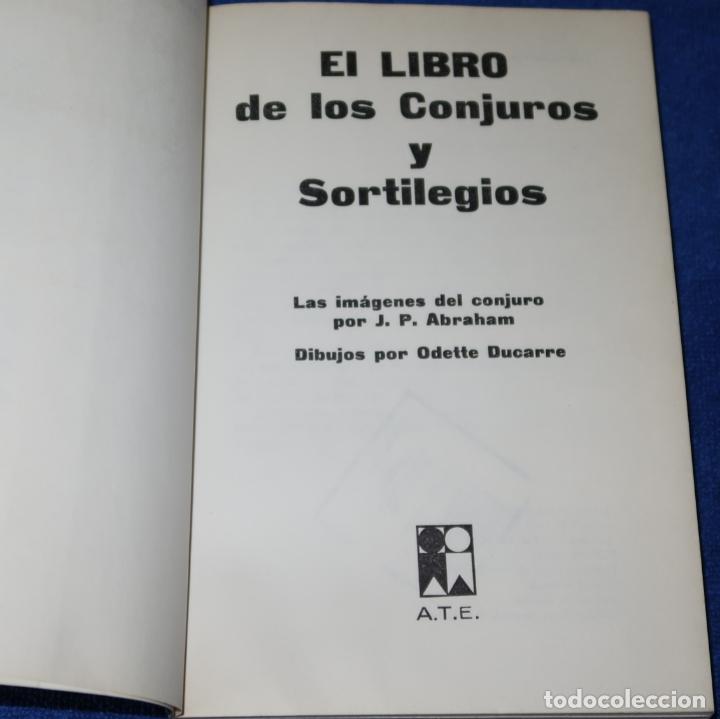 Libros de segunda mano: Libro de conjuros y sortilegios - J.P.Abraham - ATE (1974) - Foto 2