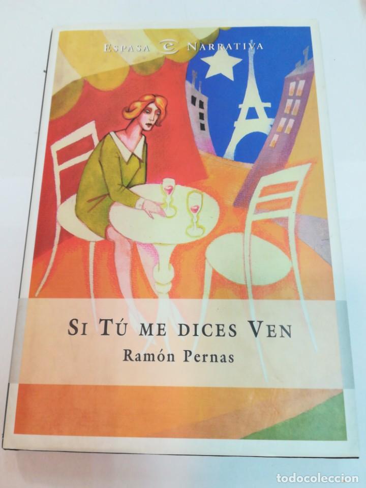 Libros de segunda mano: RAM&Oacute;N PERNAS Si tu me dices ven SA5203 - Foto 1