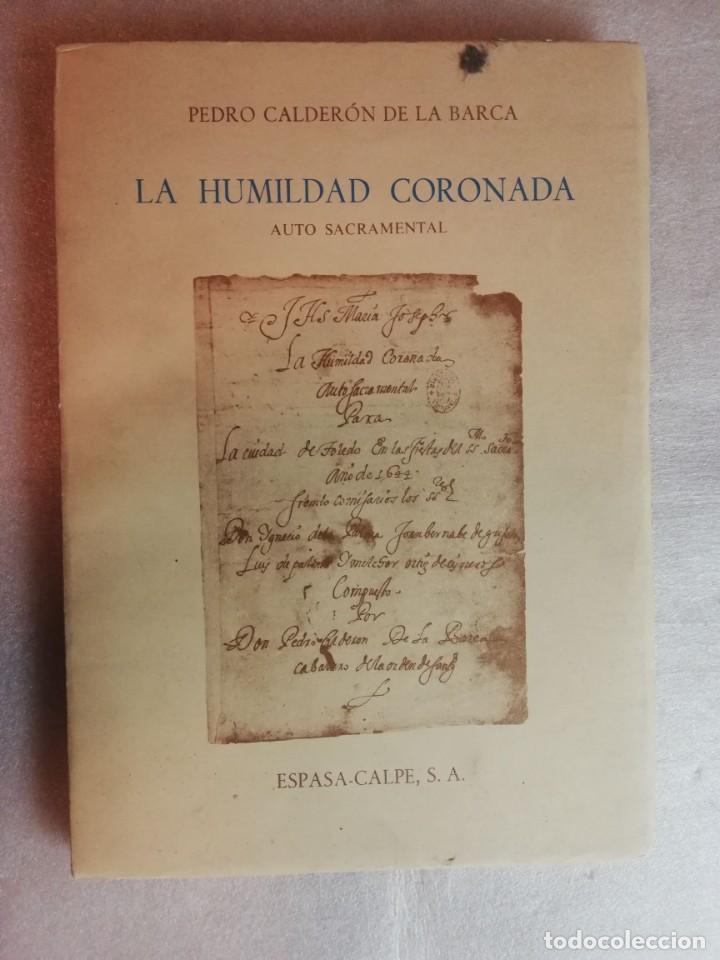 Libros de segunda mano: LA HUMILDAD CORONADA - PEDRO CALDER&Oacute;N - Foto 1