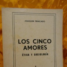Libros de segunda mano: JOAQUÍN TRINCADO : LOS CINCO AMORES (BUENOS AIRES). Lote 283350333