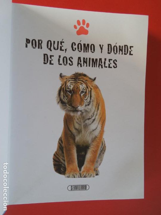 Libros de segunda mano: POR QU&Eacute;, C&Oacute;MO Y D&Oacute;NDE DE LOS ANIMALES - SERVILIBRO 2013. - Foto 3