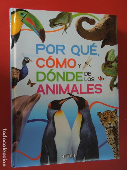 Libros de segunda mano: POR QU&Eacute;, C&Oacute;MO Y D&Oacute;NDE DE LOS ANIMALES - SERVILIBRO 2013. - Foto 1
