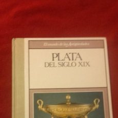 Libros de segunda mano: EL MUNDO DE LAS ANTIGUEDADES - PLATA DEL SIGLO XIX - ED. PLANETA AGOSTINI - CARTONE. Lote 283490278